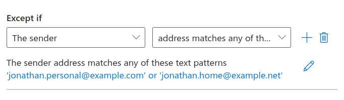 Screenshot showing the completed "except if" section, with two addresses specified - jonathan.personal@example.com and jonathan.home@example.net.